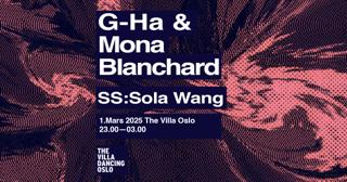 G-Ha // Mona Blanchard // Ss: Sola Wang