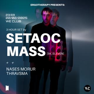 Ergotherapy Presents Setaoc Mass