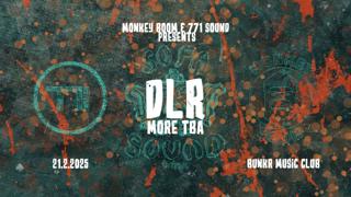 Monkey Boom & 771 Sound Presents: Dlr