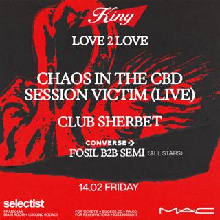 Love 2 Love: Love Weekend With Chaos In The Cbd And Session Victim