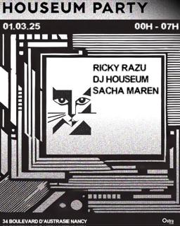 Houseum Label Night / Ricky Razu, Dj Houseum, Sacha Maren