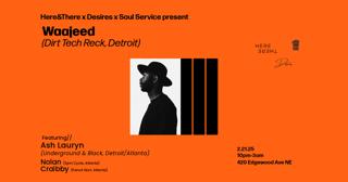 Here&There X Soul Service X Desires Present Waajeed