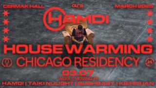 Hamdi - House Warming Chicago Residency - Night 1