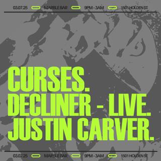 Marble Bar // Curses / Sharlese / Decliner (Live) / Justin Carver