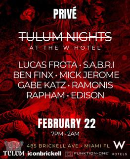 Privé • Tulum Nights At The W (Icon Brickell)