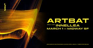 Factory 93 Presents: Artbat + Innellea Sf