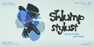 Shlump + Stylust Presented By Public Works & Wormhole