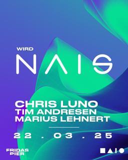 Wird Nais Mit Chris Luno, Tim Andresen & Marius Lehnert