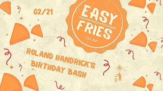 Easy Fries · Roland Handrick'S Birthday Bash