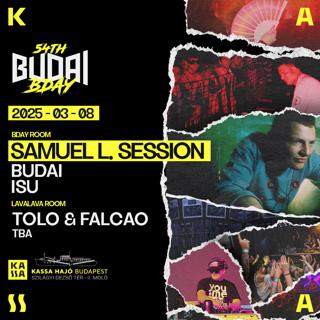 Budai 54Th Birthday With: Samuel L. Session