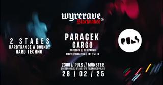 Wyrerave / Blacknaked With Paracek, Cargo