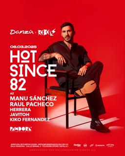 Hot Since 82 En Danzû X Rebels