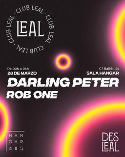 Club Leal By Desleal-Darling Peter, Rob One