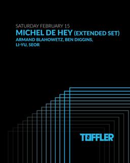 Toffler Presents Michel De Hey (Extended Set)