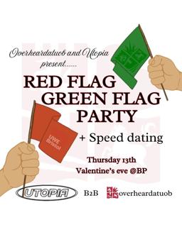 Overhearatuob X Utopia // Red Flag, Green Flag Party // Valentine'S Eve