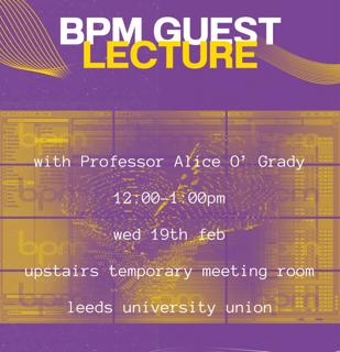 Bpm Guest Lecture With Professor Alice O' Grady