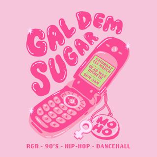 Moho: Gal Dem Sugar