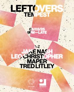 Leftovers: Jake Nash, Leo Christopher, Maper & Tred Litely