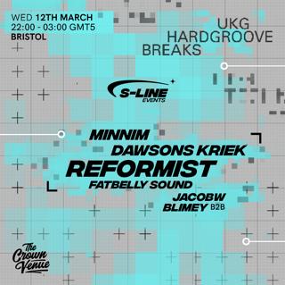 S-Line: Reformist, Minnim, Dawsons Kriek + More