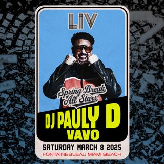 Dj Pauly D & Vavo