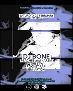 The Hawaii Debut Of Dj Bone (Subject Detroit) Presented By Incognito X The Reef X Owen.Art