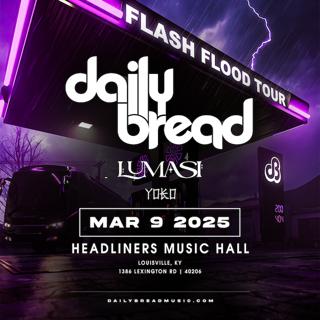 Daily Bread - 'Flash Flood Tour'