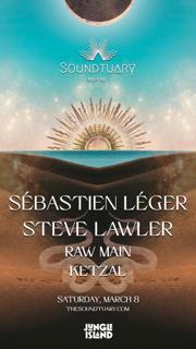 Soundtuary Presents Sébastien Léger & Steve Lawler - Miami