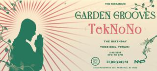 Garden Grooves (Teknono Birthday)