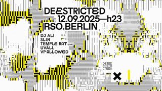 Deestricted W/ Slin, Temple Rat (Live), Uväll, Dj Ali & Vp Allowed