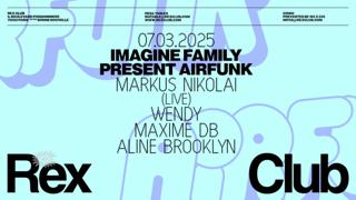 Imagine Family Presents Airfunk: Markus Nikolai (Live) 