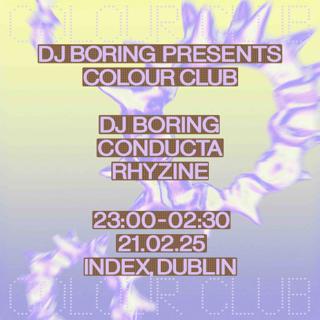 Dj Boring Presents Colour Club At Index