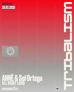 Tribalism - Annē & Sol Ortega - All Night Long