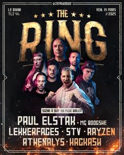 The Ring W/ Paul Elstak, Lekkerfaces, Stv, Rayzen, Athenalys, Hackash