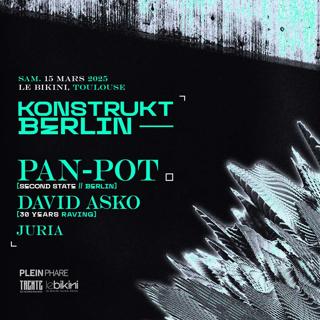 Konstrukt Berlin W/ Pan-Pot, David Asko & Juria