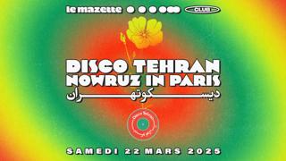 Disco Tehran • Nowrouz In Paris