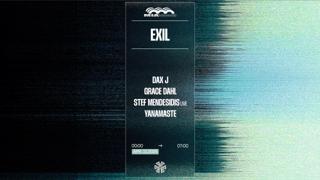 Exil: Dax J, Grace Dahl, Stef Mendesidis (Live), Yanamaste