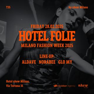 Hotel Folie - Milan Fashion Week - Nhow Hotel