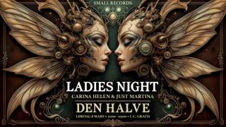 Small Records - Ladies Night W/ Carina Helen & Just Martina