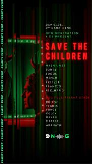 New Generation X D9 pres. SAVE THE CHILDREN