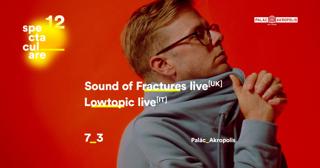 Sound Of Fractures Live & Lowtopic Live