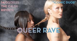 Queer Rave - Riposte - 'Iconic Duos'