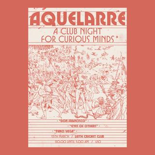 Aquelarre: Eyes Of Others (Global Warming) + Pako Vega (Sounds Of Ogigia) + Don Francisco