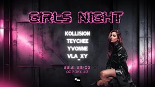 Girls Night With Kollision, Teychee, Yvonne, Vla_Xy