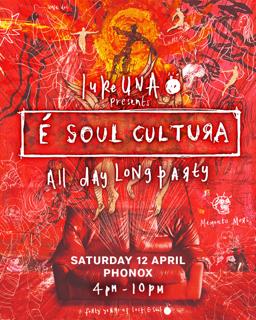 Luke Una Presents É Soul Cultura (All Day Long)