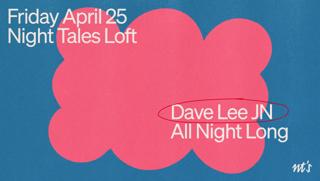 Dave Lee Jn [All Night Long]