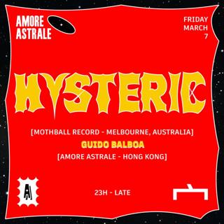 Amore Astrale At 宀 With Hysteric (Mothball Record, Melbourne)  Guido Balboa (Amore Astrale)