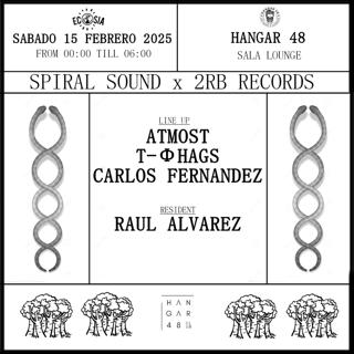 Spiral Sound X 2Rb Records- Atmost, T-0Hags, Carlos Fernandez, Raul Alvarez