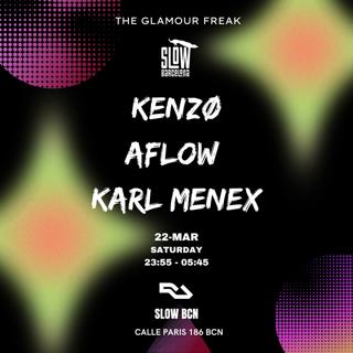 Glamour Freaks Pres: Karl Menex, Kenzø, Aflow