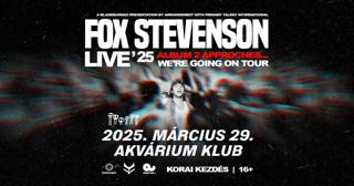 Fox Stevenson Live '25