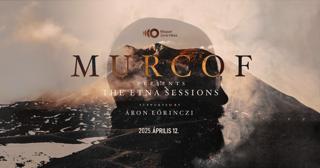 Murcof Presents The Etna Sessions (Av Live) (Mex) - Áron Lőrinczi